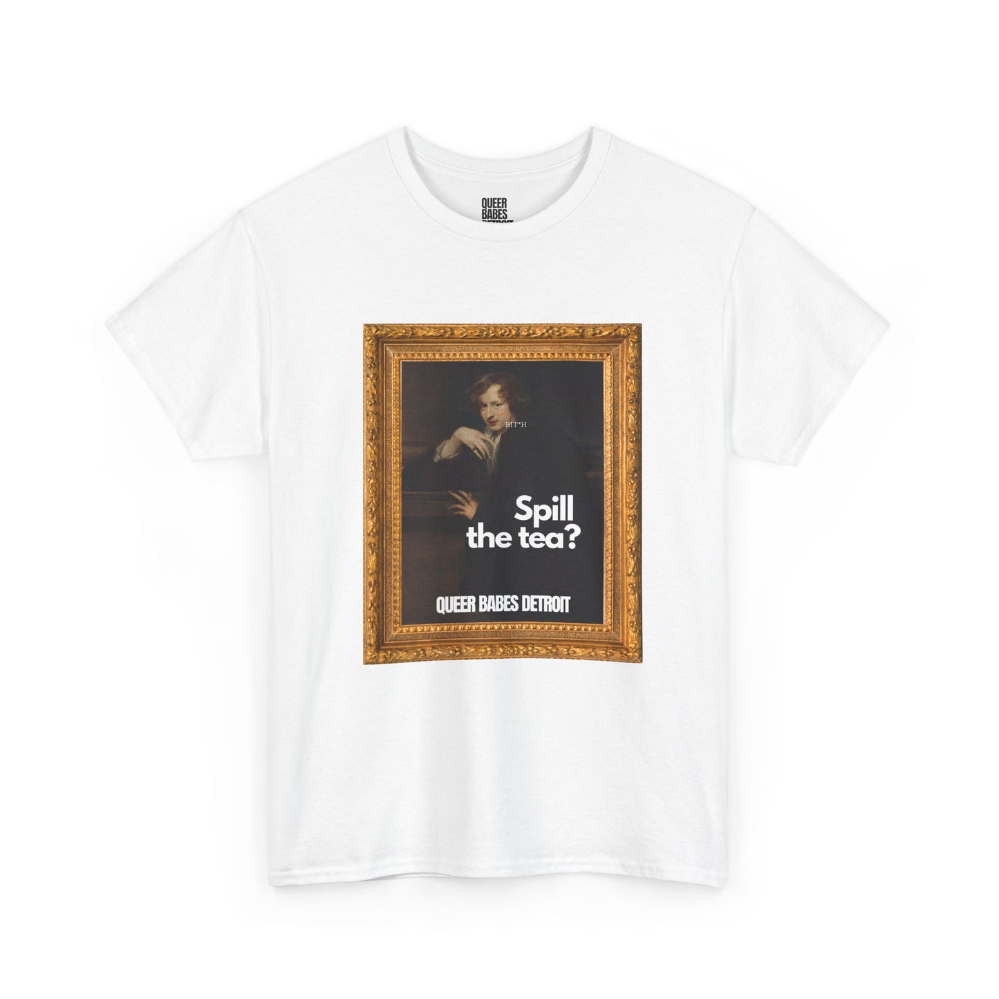 SPILL THE TEA? - Heavy Cotton Tee