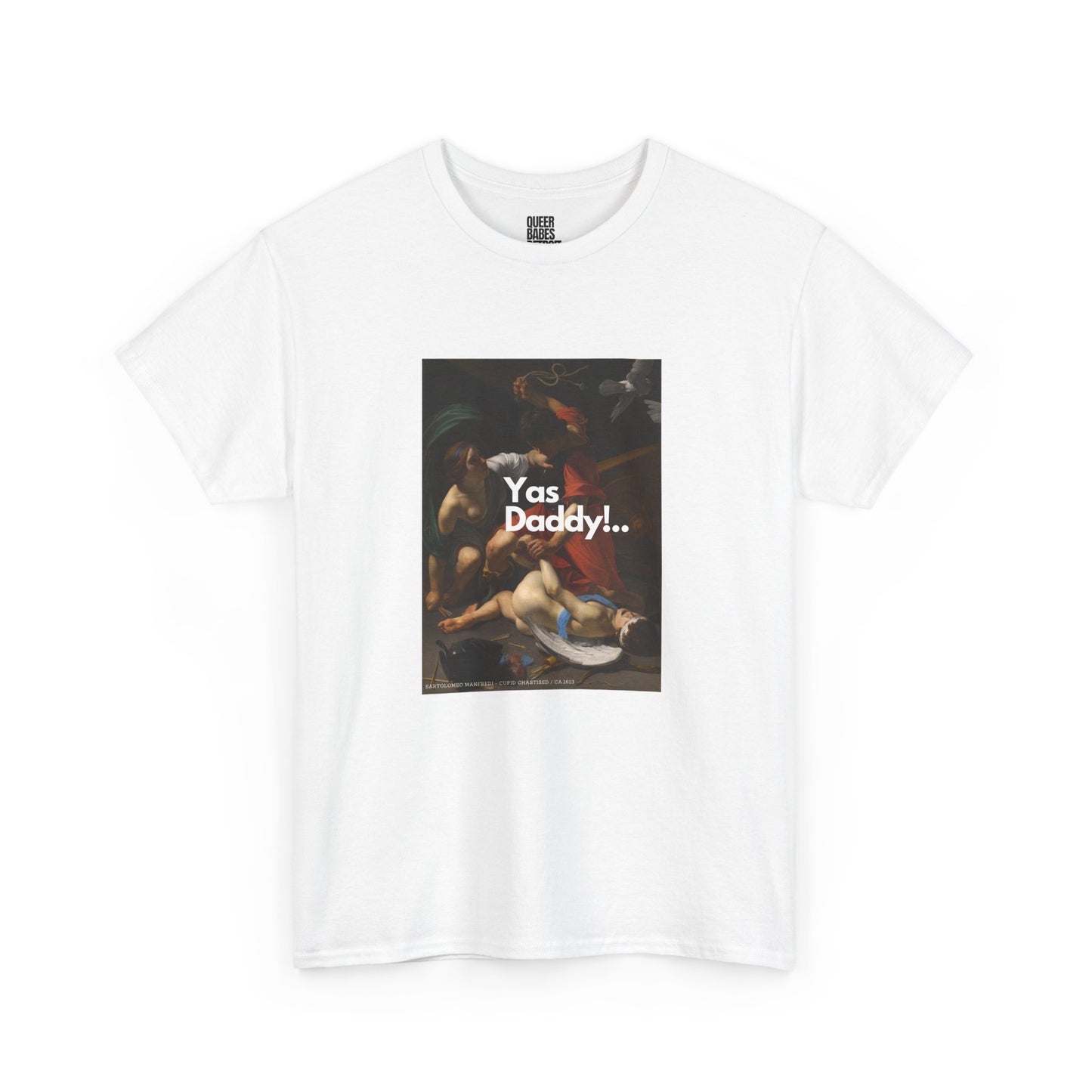 YAS DADDY! - Heavy Cotton Tee