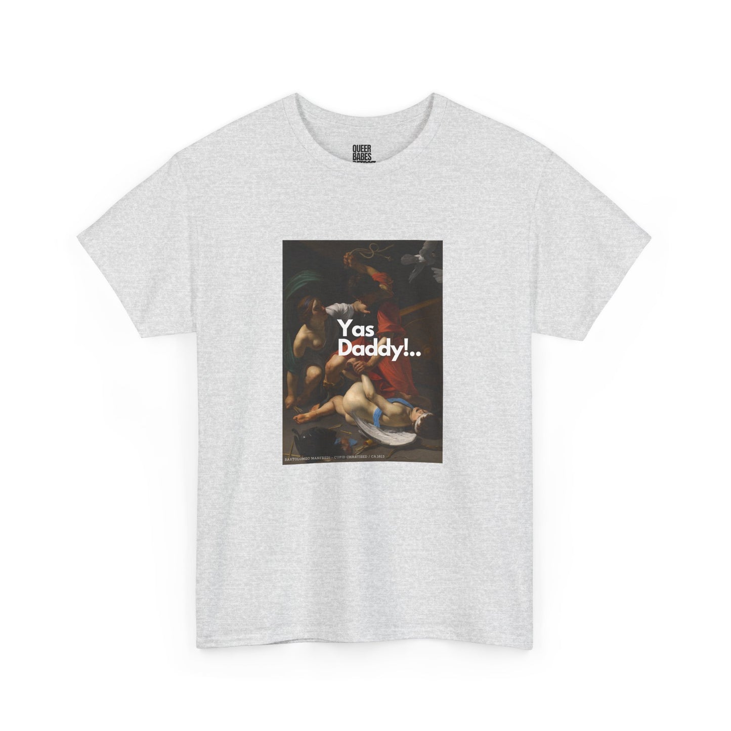 YAS DADDY! - Heavy Cotton Tee